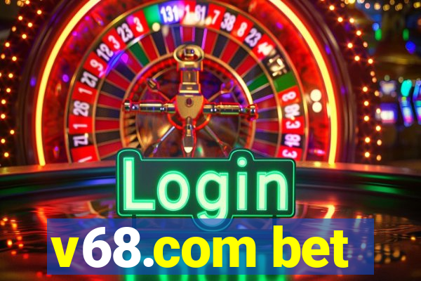 v68.com bet